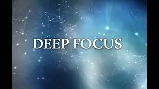 FOCUS NOW! 🧠 3H Deep Focus Music | Binaural Beats for Study & Productivity