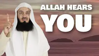 Allah Hears You - Mufti Menk