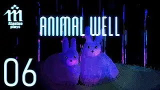 Let's Play Animal Well - 06