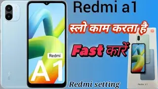 Redmi a1 स्लो काम करता है fast kare redmi a1 setting video #contact #video 