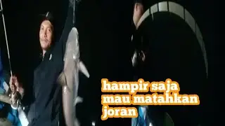 mancing di malam hari sampai joran mau patah