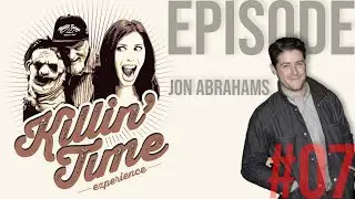 Starting as KIDS to working with ROBERT DENIRO with JON ABRAHAMS - #07