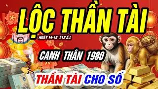 🔔 SỰ THẬT HIẾM CÓ! CANH THÂN 1980 ĐƯỢC TRỜI CHO LỘC TRÚNG ĐỘC ĐẮC – ĐÚNG 14–15 Tháng Chạp 2025