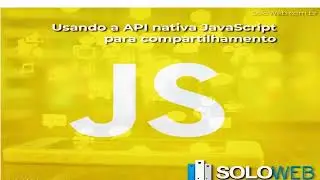 Usando a API nativa JavaScript para compartilhamento