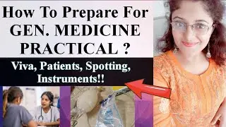 General MEDICINE Practical Exam|Viva|Spotting| Patient Procedure| Medical|Dental Students
