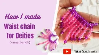 Beads jewellery for Deity :How to make waist chain with crystal beads :Nitai Sachisuta