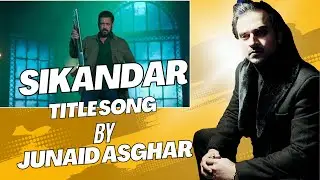 Sikandar | Title Song | Salman Khan | Junaid Asghar | 2025