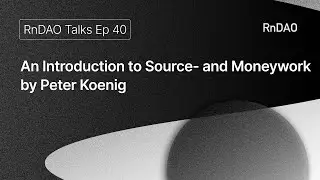 An Introduction to Source- and Moneywork by Peter Koenig