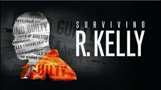 Surviving R. Kelly The Final Chapter [FULL DOCUMENTARY WATCH ONLINE FREE 2023 The Lifetime Network