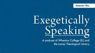 Verbal Aspect, with Constantine Campbell | Exegetically Speaking