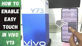 How to Enable Easy Touch in VIVO Y73| How to enable Easy Touch on my VIVO Y73 phone