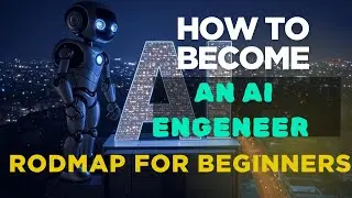 How to Become An AI Engineer Rode Map