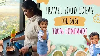 Travel Food Ideas for Baby | 100% Homemade | No Cooking - Instant Food Ideas| DigiLife
