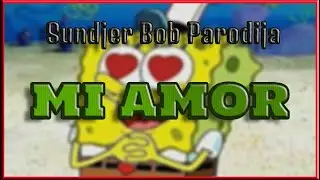 Sundjer Bob Parodija (Relja - MI AMOR)