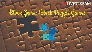 Block Gems: Block Puzzle Games | 12 May 2025