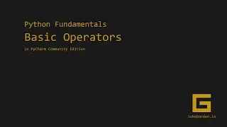 Python Fundamentals: Basic Operators