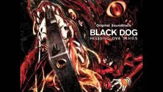 Hellsing Ultimate (OVA) OST- BLACK DOG: Inu no Koku