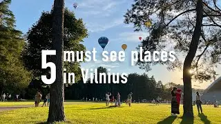 Must Visit Places in Vilnius | Watching Air Balloons, Best Viewpoint, Tastiest  Ice Cream