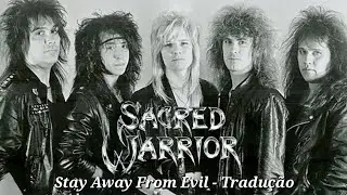 Sacred Warrior - Stay Away From Evil (Tradução / Legendado)