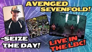 Seize The Day Live in the LBC- Avenged Sevenfold Reaction!!!