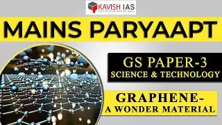 GRAPHENE- A WONDER MATERIAL| MAINS PARYAAPT 2023 | GS PAPER-3 SCIENCE&TECH #IASmains2023&nbsp;#Graphene