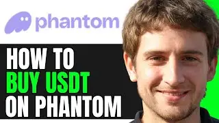 How To Buy USDT On Phantom Wallet (Complete Guide)