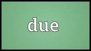 Due Meaning