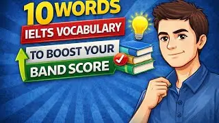 10 IELTS Vocabulary Words That Can Improve Your Band Score