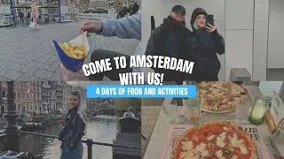 COME TO AMSTERDAM WITH US | 4 days of food and activities ☀️