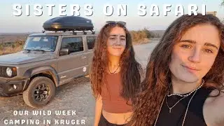 SISTER SAFARI | 4x4 hire & Camping in Kruger Park vlog |Amazing big 5 sightings!