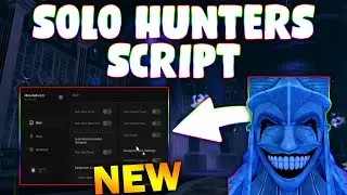 *NEW* Solo Hunters Script (PASTEBIN 2026) (AUTO ATTACK , AUTO FARM , AUTO QUEST, AUTO COLLECT )