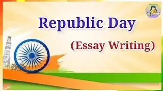 Republic Day/Essay Writing/Essay in English/Few Lines on Republic Day/Composition/Republic Day Essay