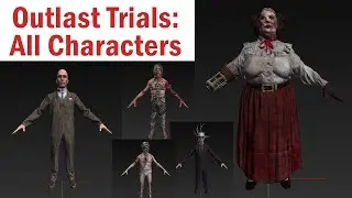 The Outlast Trials: All characters (3D models)