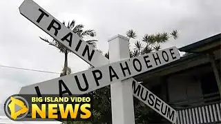 Laupahoehoe Train Museum grant (July 2008)