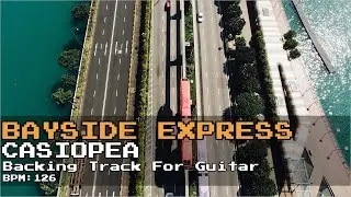 【Backing Track】Bayside Express/CASIOPEA