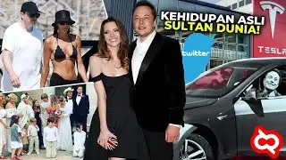 Kelewat Tajir Bingung Habisin Duit! Bongkar Gaya Hidup Keluarga Orang Terkaya Dunia Elon Musk