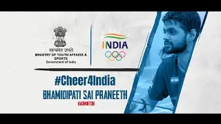 B Sai Praneeth - Badminton | #Cheer4India