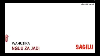 sifa za Sagilu | umuhimu wa Sagilu | sifa za Sagilu na umuhimu wa Sagilu