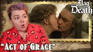 HE WENT WHERE?!?!~ Our Flag Means Death 1x09 "Act of Grace" REACTION!