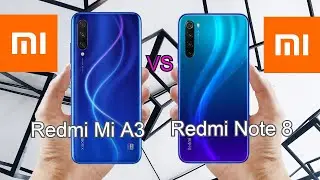 Redmi Mi A3 vs Redmi Note 8 Comparison