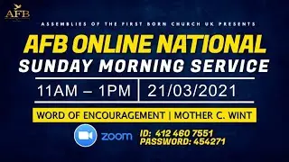 AFB Sunday Morning National Service | Word of Encouragement | Mother C. Wint | 21/03/2021