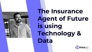 The #Insurance Agent of the Future is using #Tech & #Data &ndash; Great Outlook for #InsurTech #Startups