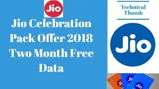 Jio celebration pack offer 2018 | 16GB Free data | Technical Thumb