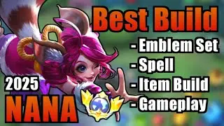 NANA BEST BUILD 2025 | TOP 1 GLOBAL NANA BUILD | NANA MOBILE LEGENDS | MLBB