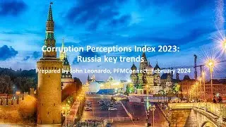 Corruption Perceptions Index 2023 Russia key trends