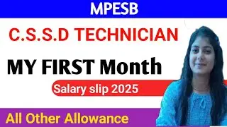 MPESB C.S.S.D TECHNICIAN FIRST Month Salary slip 2025