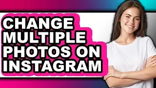 How to Change Multiple Photos on Instagram (updated)
