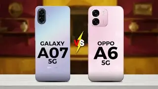 SAMSUNG GALAXY A07 5G VS OPPO A6 5G