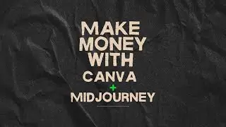 Make Money Faceless with Midjourney & Canva | Sell AI Posters Online Fast