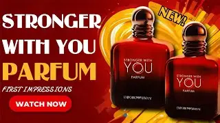 New! Emporio Armani Stronger With You Parfum First Impressions | In with the New Out With the Old